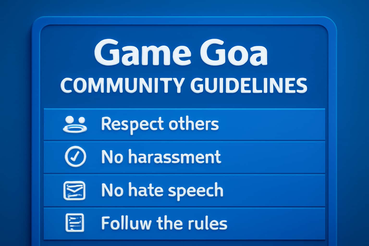 An informative visual representation of Game Goa Community Guidelines.