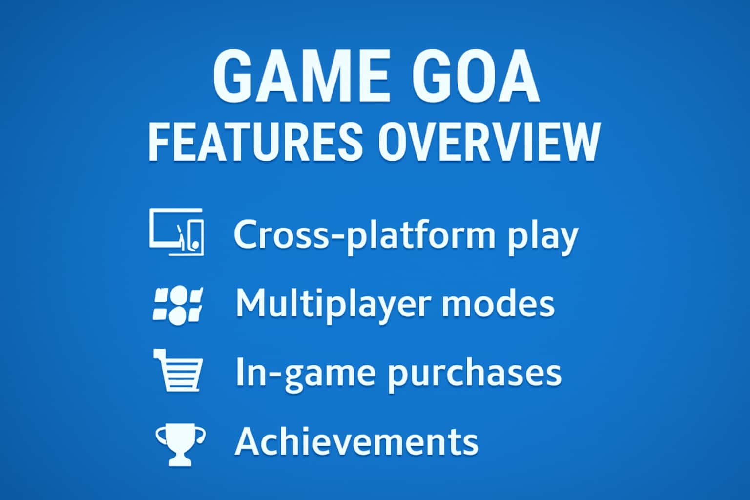 An informative depiction associated with Game Goa Features Overview.
